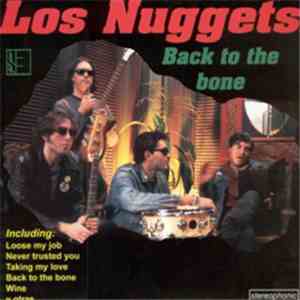 Los Nuggets - Back To The Bone
