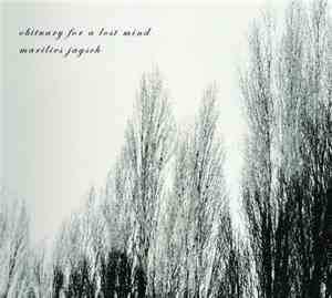 Marilies Jagsch - Obituary For A Lost Mind