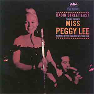 Miss Peggy Lee - Basin Street East Proudly Presents Miss Peggy Lee Recorded At The Fabulous New York Club