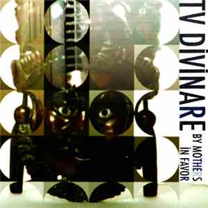 Mothers In Favor & Horsehair Everywhere - TV Divinare