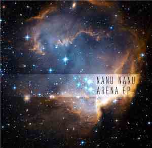 Nanu Nanu - Arena EP