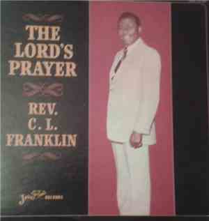 Reverend C.L. Franklin - The Lord's Prayer