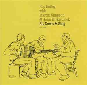 Roy Bailey - Sit Down And Sing