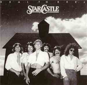 Starcastle - Real To Reel