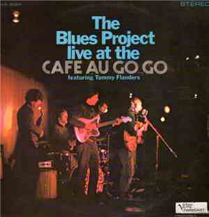 The Blues Project - Live At The Cafe Au Go Go