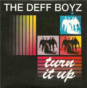 The Deff Boyz - Turn It Up