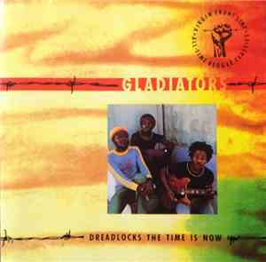 The Gladiators - Dreadlocks The Time Is Now