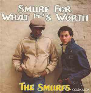 The Smurfs - Smurf For What It's Worth
