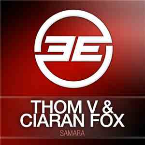 Thom V & Ciaran Fox - Samara