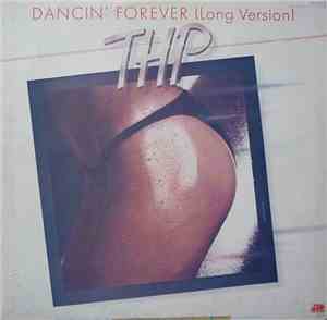 THP - Dancin' Forever (Long Version)