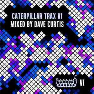 Various - Caterpillar Trax V1 (Mixed by Dave Curtis)