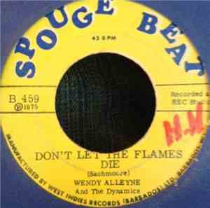 Wendy Alleyne & The Dynamics  - Don't Let The Flames Die