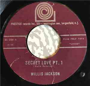 Willis Jackson - Secret Love, Pt. 1 / Secret Love, Pt. 2