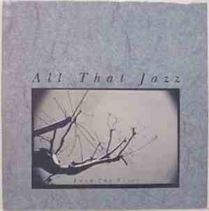 All That Jazz - Even The Trees