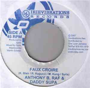 Anthony B / RAF  & Daddy Supa - Faux Croire