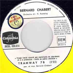 Bernard Chabert - Tramway 7B / Il Part En Californie