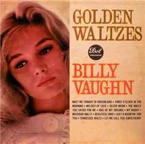 Billy Vaughn And His Orchestra - Golden Waltzes