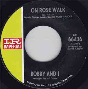 Bobby And I - On Rose Walk / Be Young,Be Foolish,Be Happy