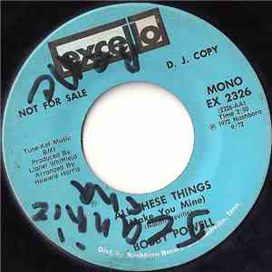 Bobby Powell - All These Things (Make You Mine)