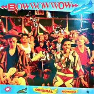 Bow Wow Wow - The Original Recordings