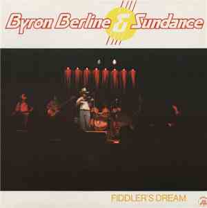 Byron Berline & Sundance - Fiddler's Dream