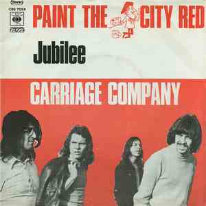 Carriage Company - Paint The City Red / Jubilee