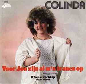 Colinda  - Voor Jou Zijn Al M'n Tranen Op / Ik Ben Verliefd Op (Erik De Zwart)