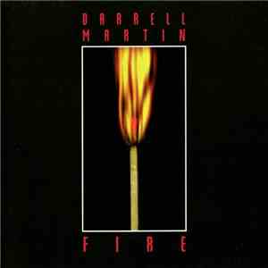 Darrell Martin - Fire
