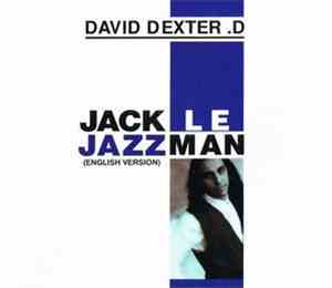 David Dexter D - Jack Le Jazzman (English Version)