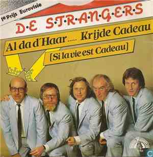 De Strangers - Al Da D'Haar....Krijde Cadeau / Parlez-Vous