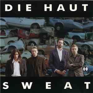 Die Haut - Sweat
