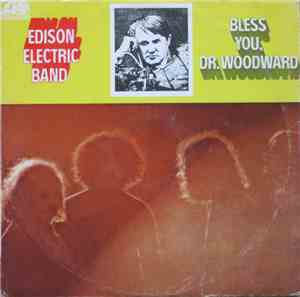 Edison Electric Band - Bless You, Dr. Woodward