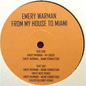 Emery Warman - From My House To Miami