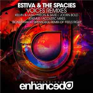 Estiva & The Spacies - Voices Remixes