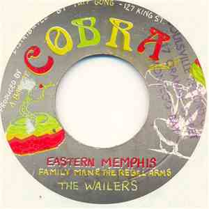 Family Man & The Rebel Arms, The Wailers - Eastern Memphis / Rebel Am I (Version)