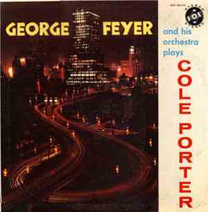 George Feyer And His Orchestra - George Feyer And His Orchestra Plays Cole Porter