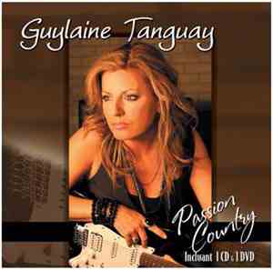 Guylaine Tanguay - Passion Country