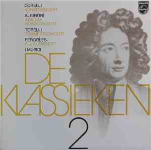 I Musici - Corelli: Kerstconcert; Albinoni: Adagio, Hoboconcert; Torelli: Trompetconcert; Pergolesi: Fluitconcert