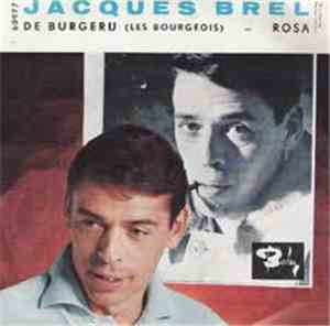 Jacques Brel - De Burgerij (Les Bourgeois) / Rosa
