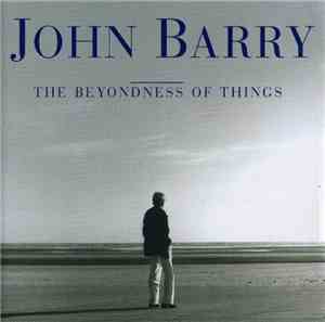 John Barry - The Beyondness Of Things