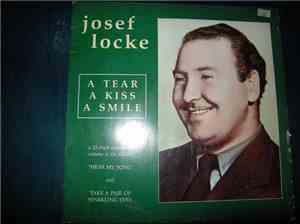 Josef Locke - A Tear A Kiss A Smile