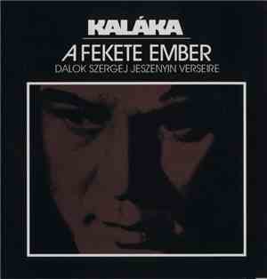 Kaláka - A Fekete Ember
