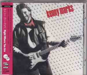 Kenny Marks - Right Where You Are