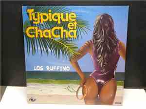 Los Ruffino - Typique Et Chacha