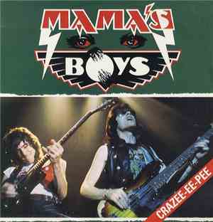 Mama's Boys - Crazee-Ee-Pee