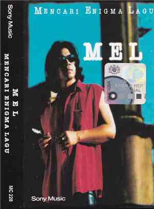 Mel  - Mencari Enigma Lagu