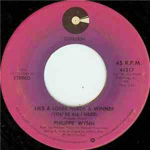 Philippe' Wynn - Like A Loser Needs A Winner (You're All I Need)