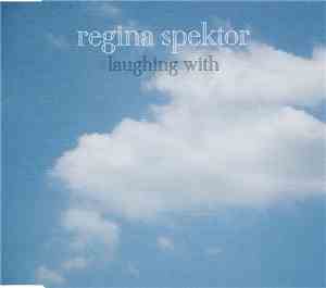 Regina Spektor - Laughing With