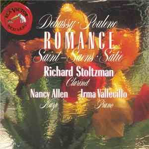 Richard Stoltzman, Nancy Allen , Irma Vallecillo • Debussy, Poulenc, Saint-Saëns, Satie - Romance