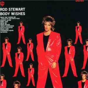 Rod Stewart - Body Wishes